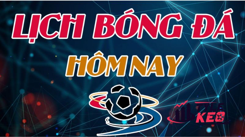 Lịch Thi Đấu Các Trận Cầu Sắp Diễn Ra 3 Những lý do nên xem lịch thi đấu bóng đá trên apanirasoi.in